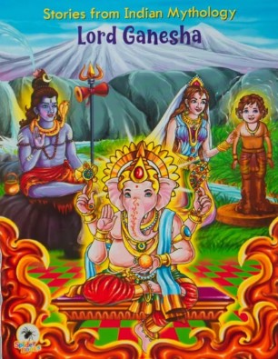 Stories From Indian Mythology Lord Ganesha